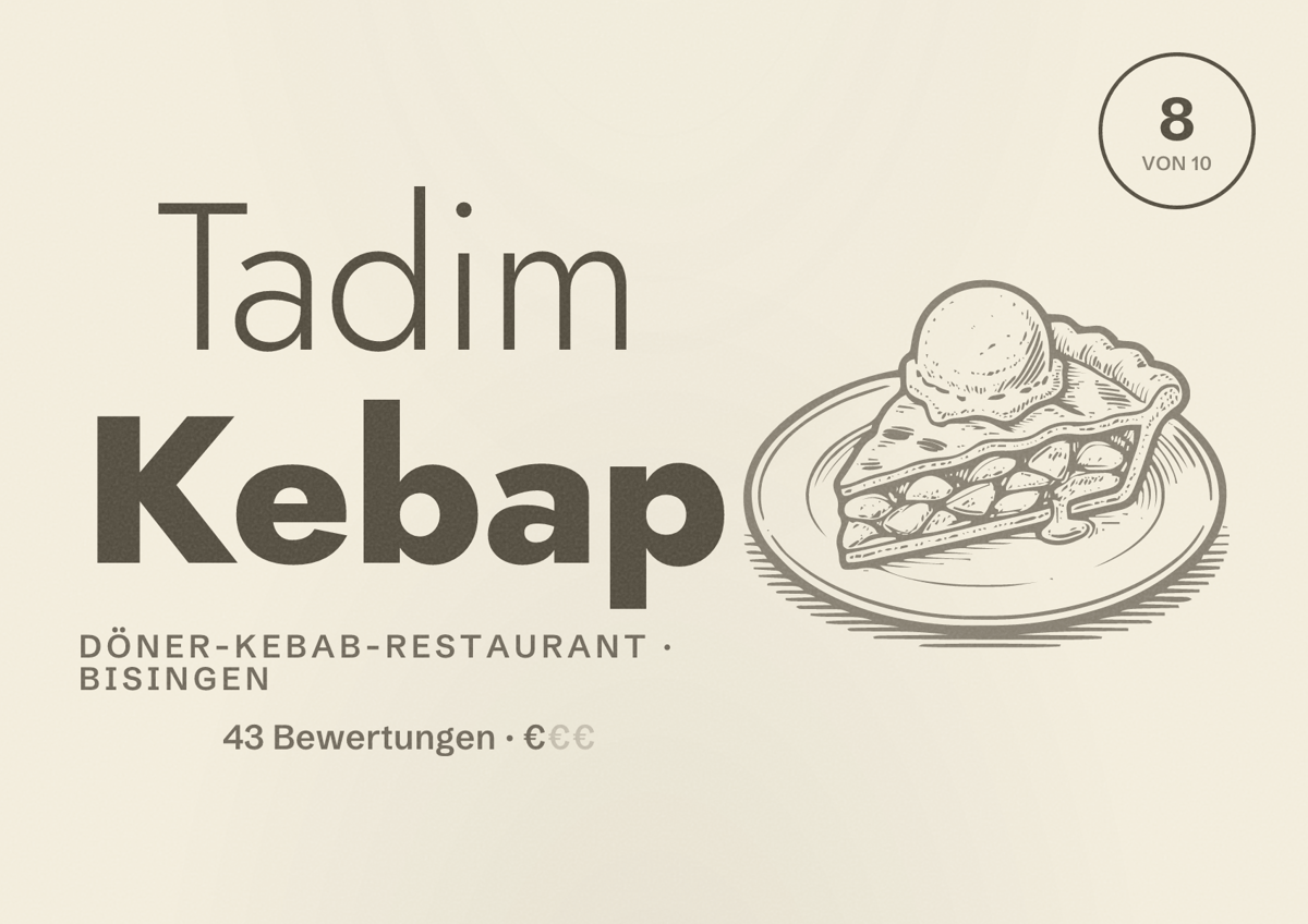 Illustriertes Poster von Tadim Kebap, Döner-Kebab-Restaurant in Bisingen: Bewertung 8 von 10 aus 43 Bewertungen, Preisniveau €