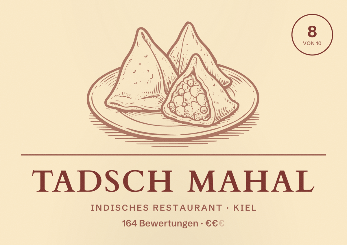 Illustriertes Poster von Tadsch Mahal, Indisches Restaurant in Kiel: Bewertung 8 von 10 aus 164 Bewertungen, Preisniveau €€