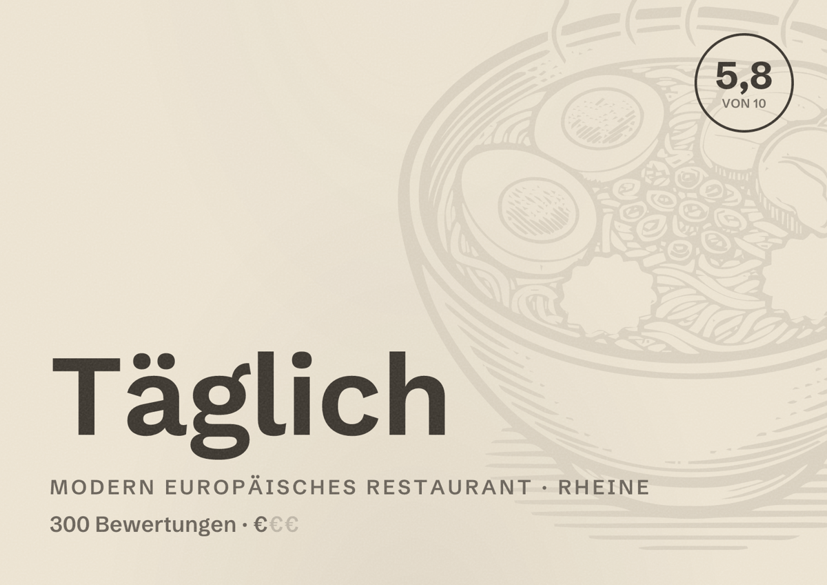 Illustriertes Poster von Täglich, Modern europäisches Restaurant in Rheine: Bewertung 5,8 von 10 aus 300 Bewertungen, Preisniveau €