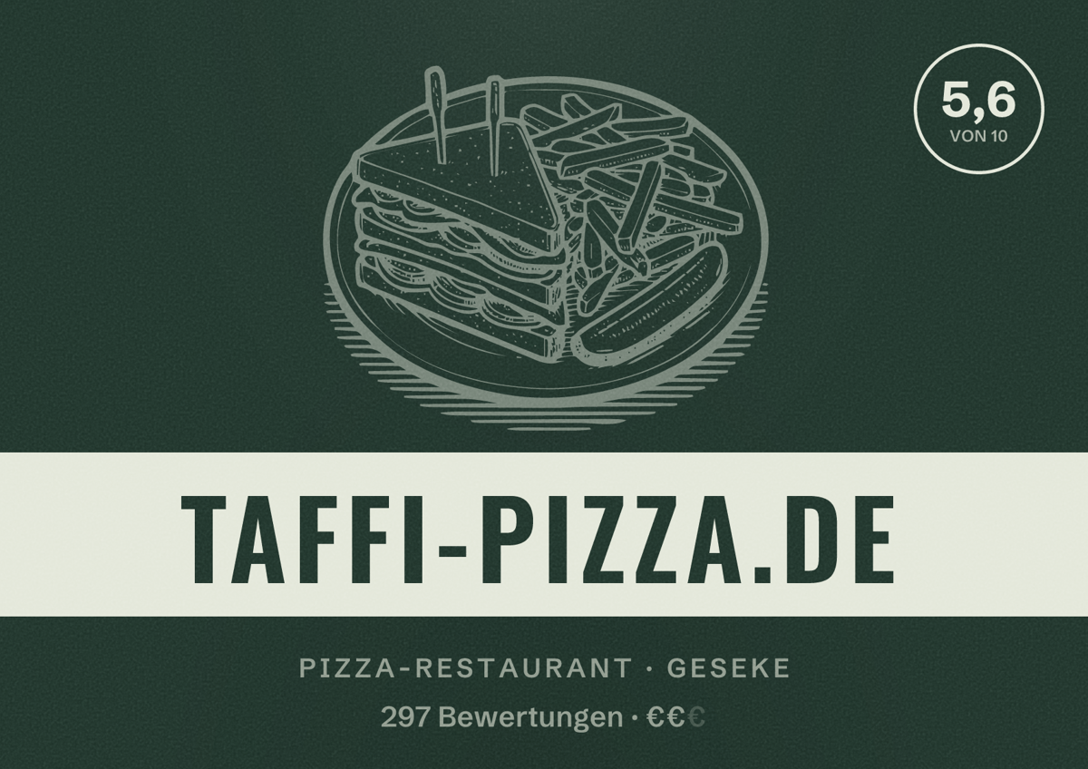 Illustriertes Poster von taffi-pizza.de, Pizza-Restaurant in Geseke: Bewertung 5,6 von 10 aus 297 Bewertungen, Preisniveau €€