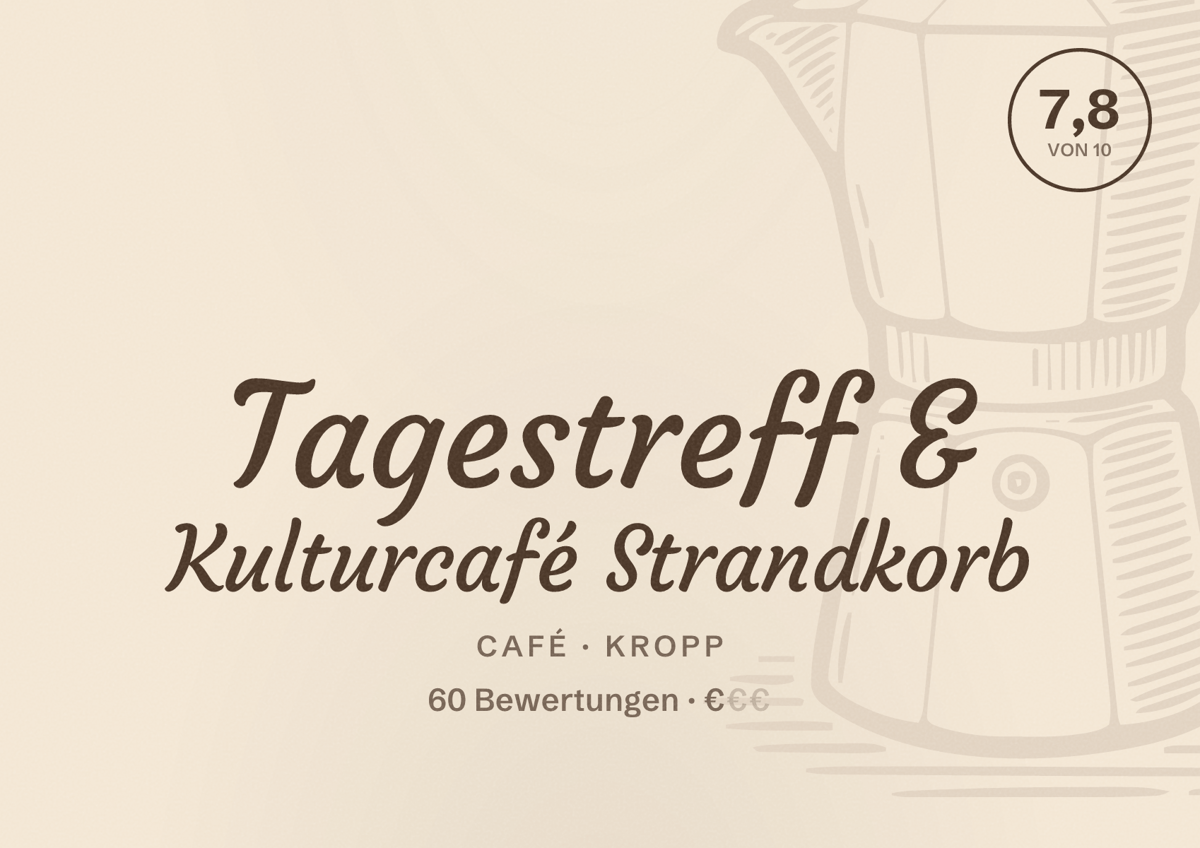 Illustriertes Poster von Tagestreff & Kulturcafé Strandkorb, Café in Kropp: Bewertung 7,8 von 10 aus 60 Bewertungen, Preisniveau €