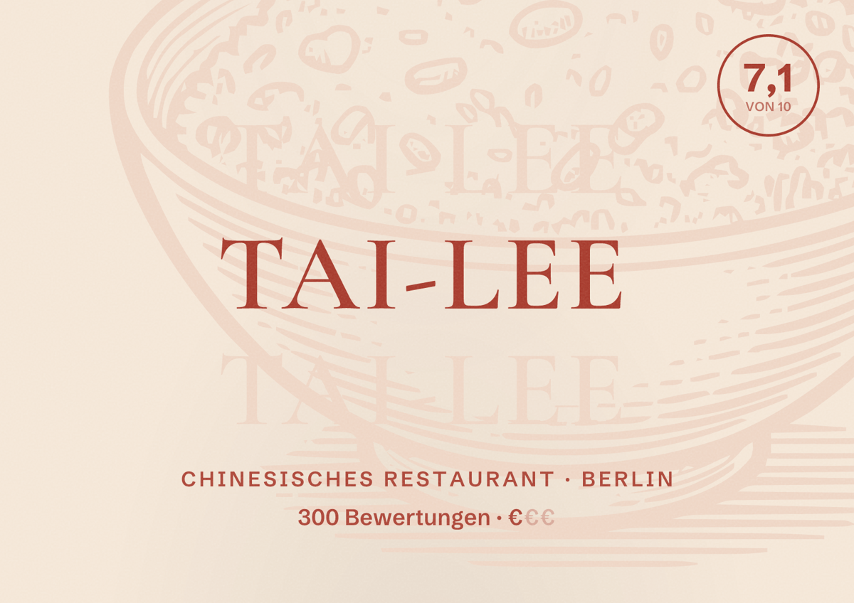 Illustriertes Poster von Tai-Lee, Chinesisches Restaurant in Berlin: Bewertung 7,1 von 10 aus 300 Bewertungen, Preisniveau €