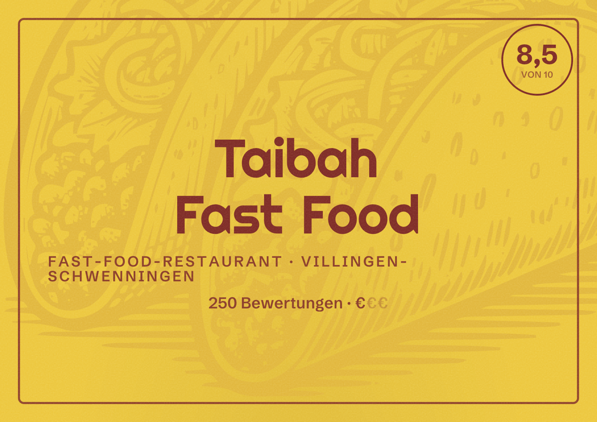 Illustriertes Poster von Taibah Fast Food, Fast-Food-Restaurant in Villingen-Schwenningen: Bewertung 8,5 von 10 aus 250 Bewertungen, Preisniveau €