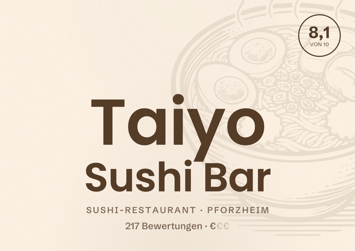 Illustriertes Poster von Taiyo Sushi Bar, Sushi-Restaurant in Pforzheim: Bewertung 8,1 von 10 aus 217 Bewertungen, Preisniveau €