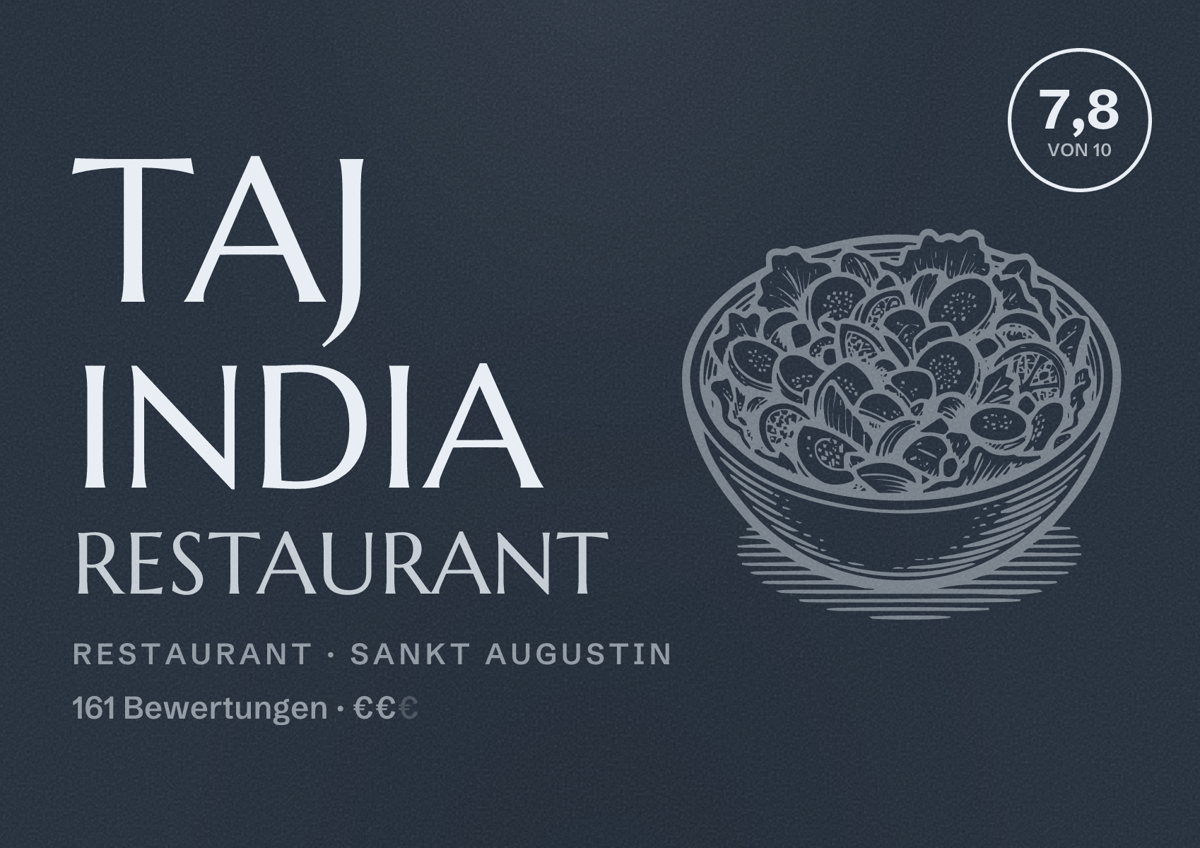Illustriertes Poster von Taj India Restaurant, Restaurant in Sankt Augustin: Bewertung 7,8 von 10 aus 161 Bewertungen, Preisniveau €€