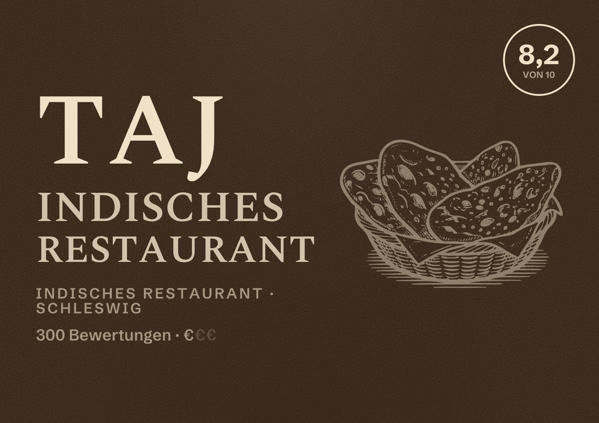 Illustriertes Poster von Taj Indisches Restaurant, Indisches Restaurant in Schleswig: Bewertung 8,2 von 10 aus 300 Bewertungen, Preisniveau €