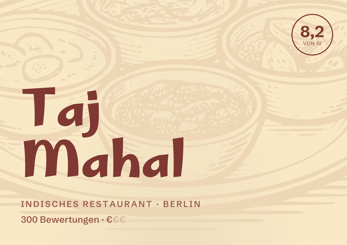 Illustriertes Poster von Taj Mahal, Indisches Restaurant in Berlin: Bewertung 8,2 von 10 aus 300 Bewertungen, Preisniveau €