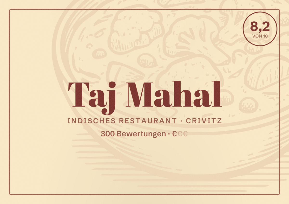 Illustriertes Poster von Taj Mahal, Indisches Restaurant in Crivitz: Bewertung 8,2 von 10 aus 300 Bewertungen, Preisniveau €
