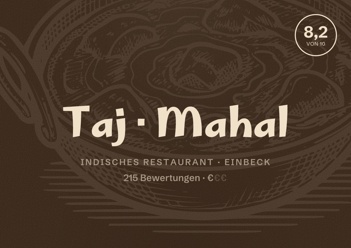 Illustriertes Poster von Taj Mahal, Indisches Restaurant in Einbeck: Bewertung 8,2 von 10 aus 215 Bewertungen, Preisniveau €