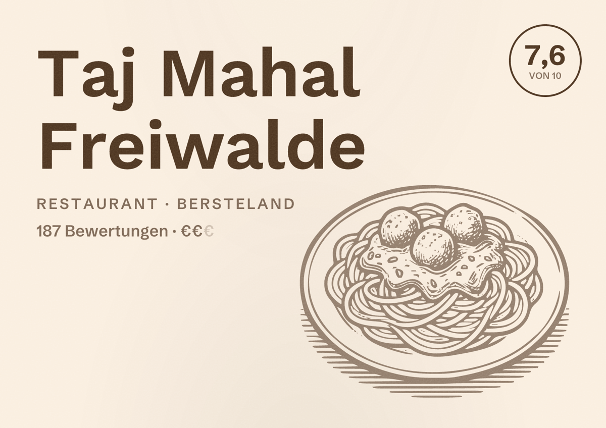 Illustriertes Poster von Taj Mahal Freiwalde, Restaurant in Bersteland: Bewertung 7,6 von 10 aus 187 Bewertungen, Preisniveau €€