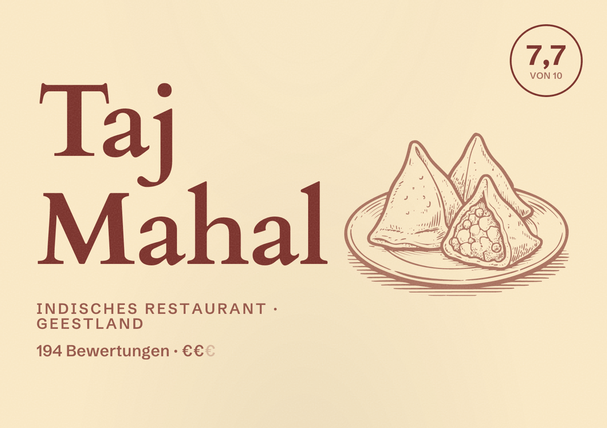 Illustriertes Poster von Taj Mahal, Indisches Restaurant in Geestland: Bewertung 7,7 von 10 aus 194 Bewertungen, Preisniveau €€