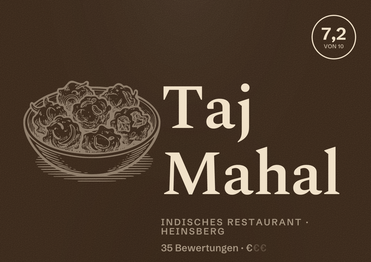 Illustriertes Poster von Taj Mahal, Indisches Restaurant in Heinsberg: Bewertung 7,2 von 10 aus 35 Bewertungen, Preisniveau €