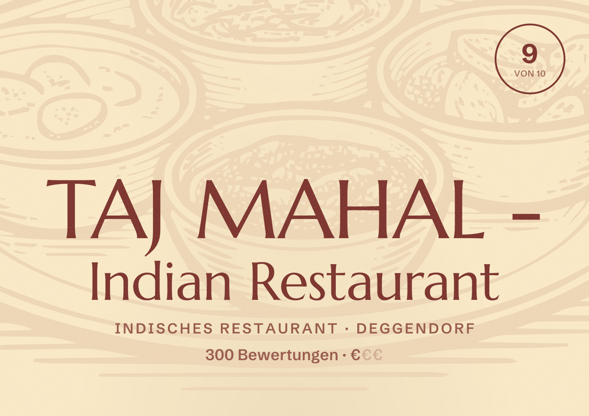 Illustriertes Poster von TAJ MAHAL - Indian Restaurant, Indisches Restaurant in Deggendorf: Bewertung 9 von 10 aus 300 Bewertungen, Preisniveau €
