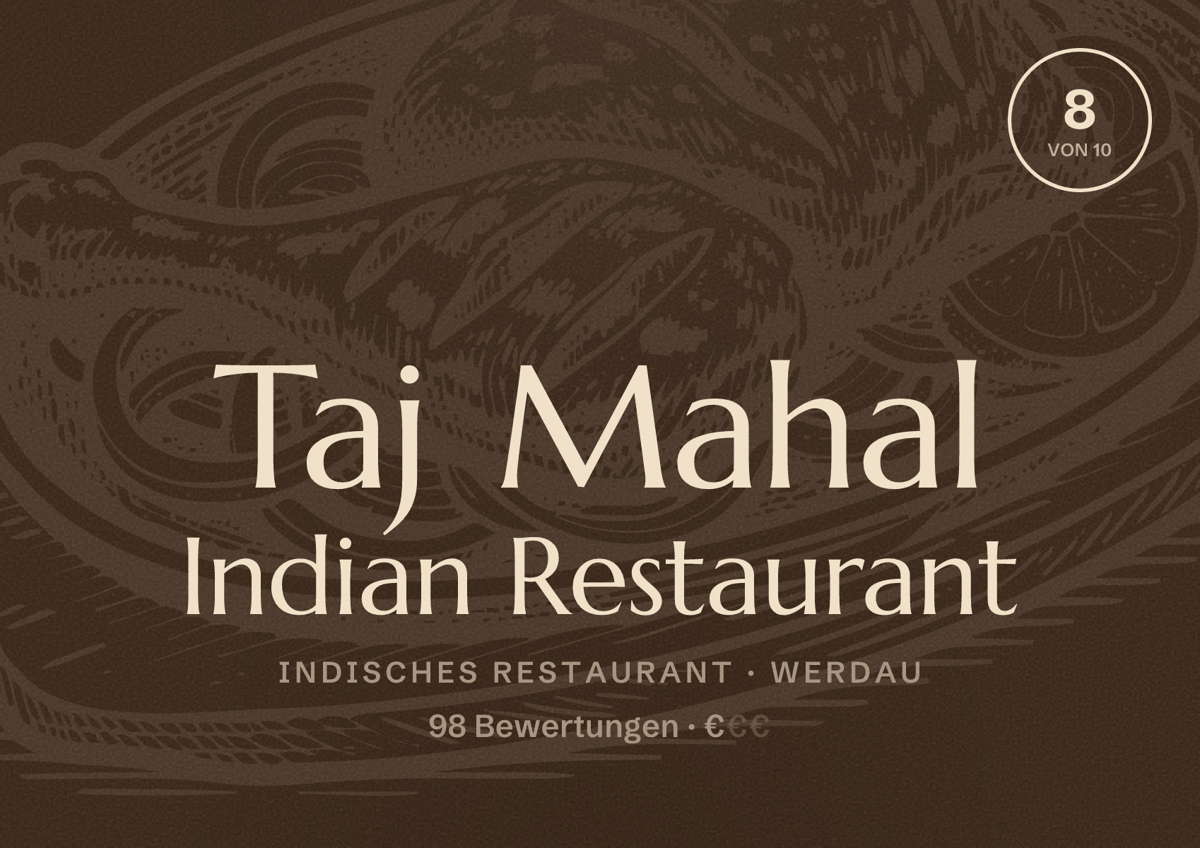 Illustriertes Poster von Taj Mahal Indian Restaurant, Indisches Restaurant in Werdau: Bewertung 8 von 10 aus 98 Bewertungen, Preisniveau €