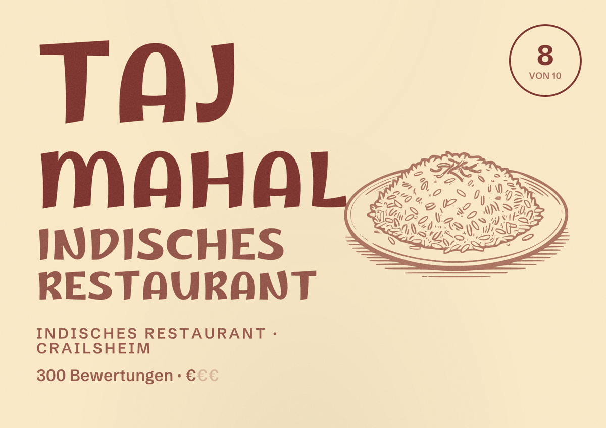 Illustriertes Poster von Taj Mahal Indisches Restaurant, Indisches Restaurant in Crailsheim: Bewertung 8 von 10 aus 300 Bewertungen, Preisniveau €