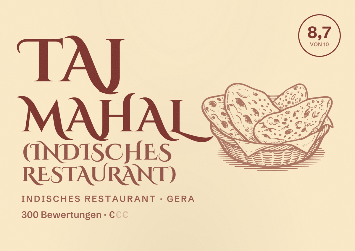 Illustriertes Poster von Taj Mahal (indisches Restaurant), Indisches Restaurant in Gera: Bewertung 8,7 von 10 aus 300 Bewertungen, Preisniveau €