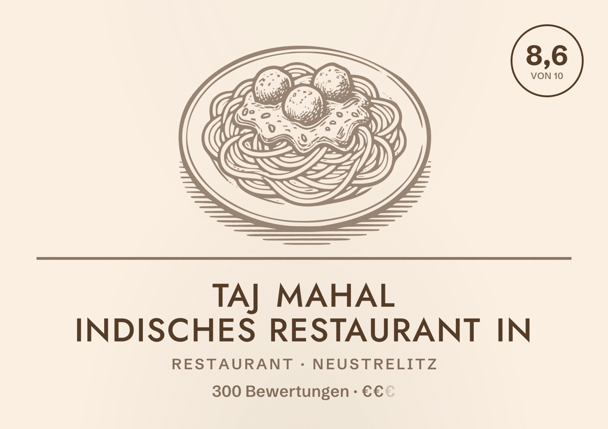 Illustriertes Poster von Taj Mahal Indisches Restaurant In, Restaurant in Neustrelitz: Bewertung 8,6 von 10 aus 300 Bewertungen, Preisniveau €€