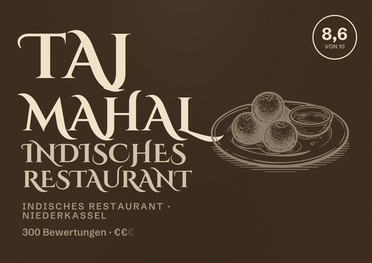 Illustriertes Poster von Taj Mahal Indisches Restaurant, Indisches Restaurant in Niederkassel: Bewertung 8,6 von 10 aus 300 Bewertungen, Preisniveau €€