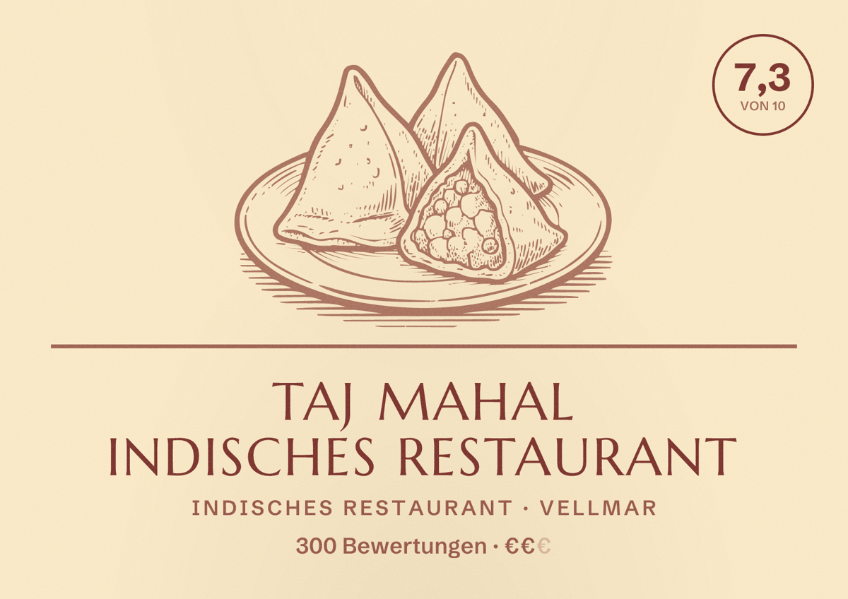 Illustriertes Poster von Taj Mahal Indisches Restaurant, Indisches Restaurant in Vellmar: Bewertung 7,3 von 10 aus 300 Bewertungen, Preisniveau €€