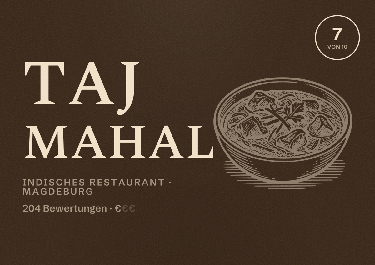 Illustriertes Poster von Taj Mahal, Indisches Restaurant in Magdeburg: Bewertung 7 von 10 aus 204 Bewertungen, Preisniveau €