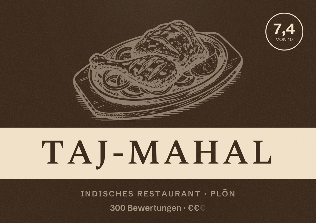 Illustriertes Poster von Taj-Mahal, Indisches Restaurant in Plön: Bewertung 7,4 von 10 aus 300 Bewertungen, Preisniveau €€