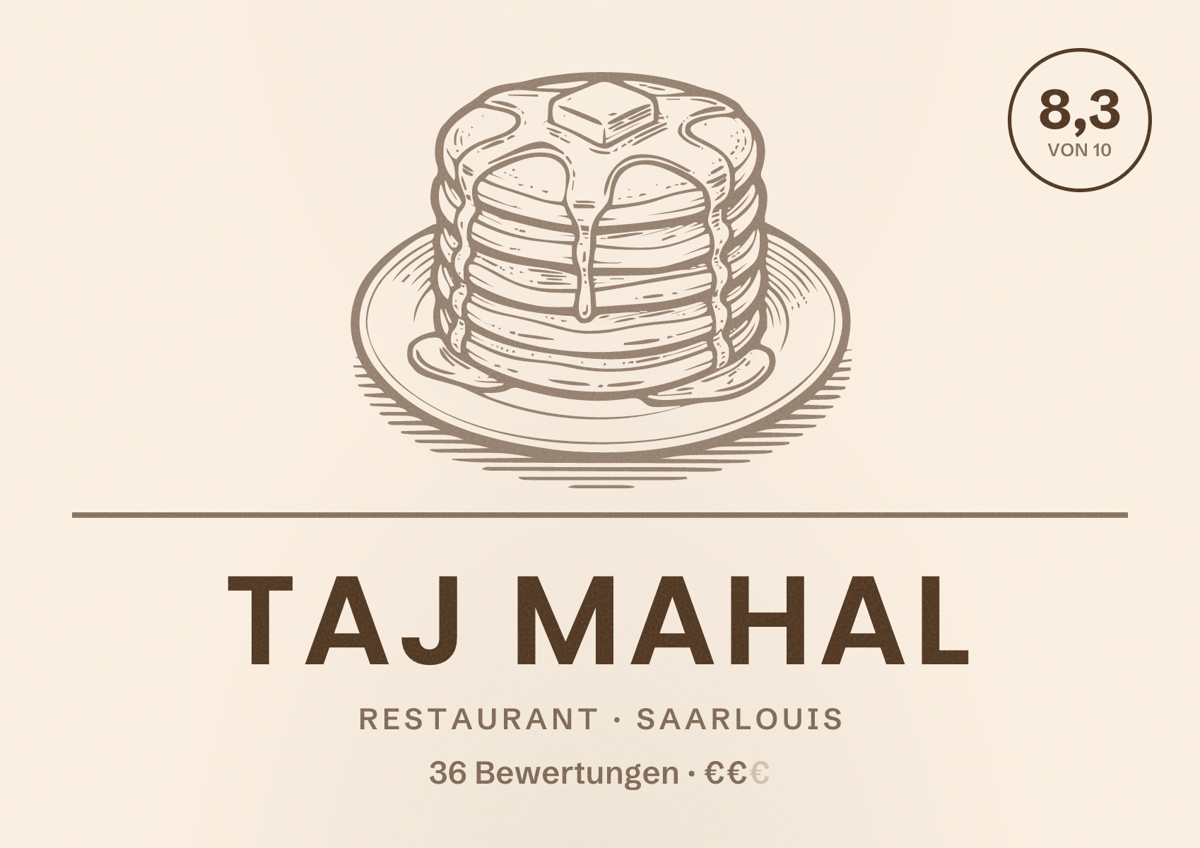 Illustriertes Poster von Taj Mahal, Restaurant in Saarlouis: Bewertung 8,3 von 10 aus 36 Bewertungen, Preisniveau €€