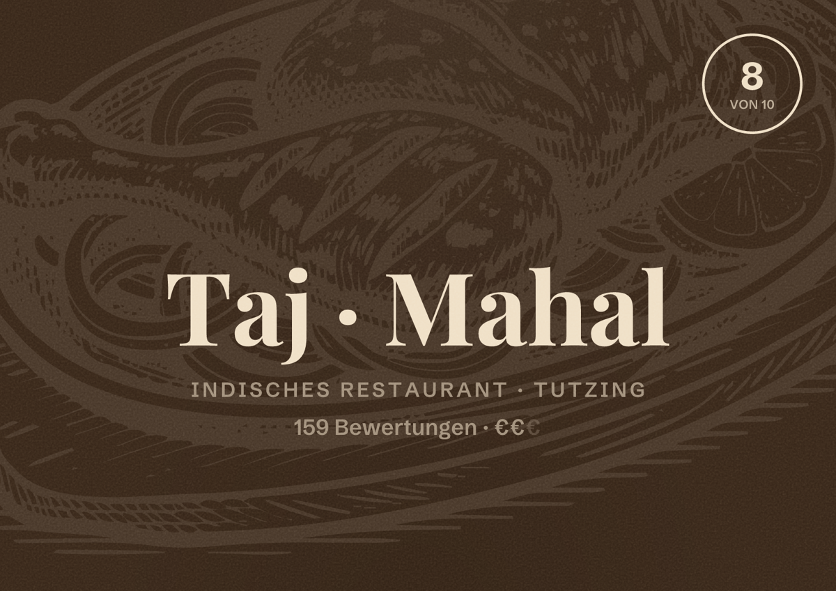 Illustriertes Poster von Taj Mahal, Indisches Restaurant in Tutzing: Bewertung 8 von 10 aus 159 Bewertungen, Preisniveau €€