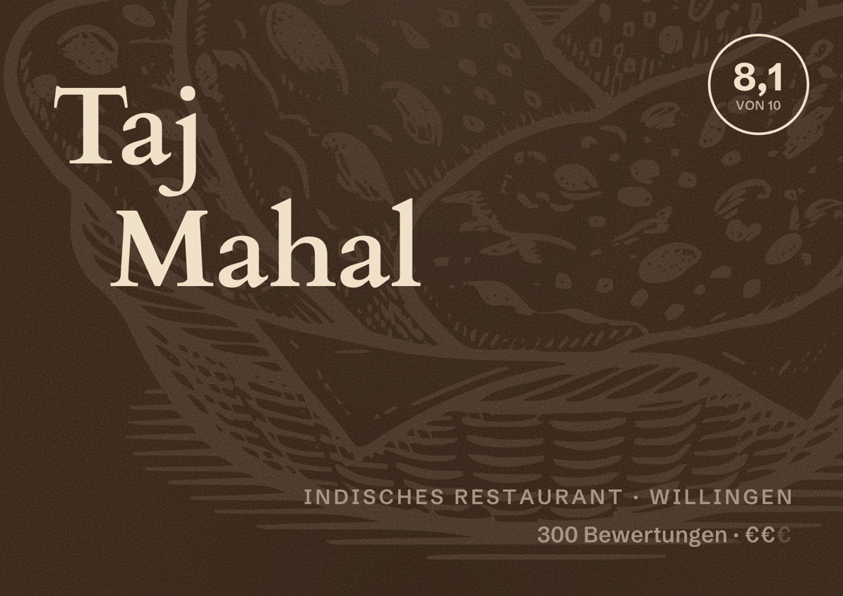 Illustriertes Poster von Taj Mahal, Indisches Restaurant in Willingen: Bewertung 8,1 von 10 aus 300 Bewertungen, Preisniveau €€