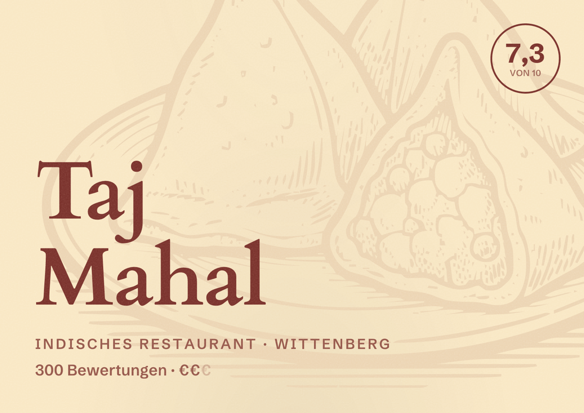 Illustriertes Poster von Taj Mahal, Indisches Restaurant in Wittenberg: Bewertung 7,3 von 10 aus 300 Bewertungen, Preisniveau €€