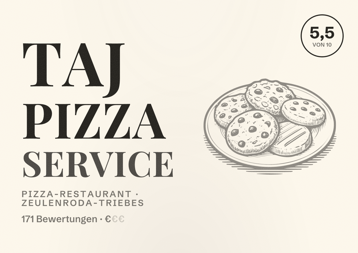 Illustriertes Poster von TAJ Pizza Service, Pizza-Restaurant in Zeulenroda-Triebes: Bewertung 5,5 von 10 aus 171 Bewertungen, Preisniveau €