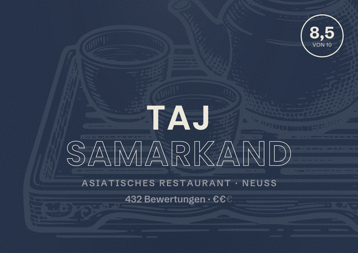 Illustriertes Poster von Taj Samarkand, Asiatisches Restaurant in Neuss: Bewertung 8,5 von 10 aus 432 Bewertungen, Preisniveau €€