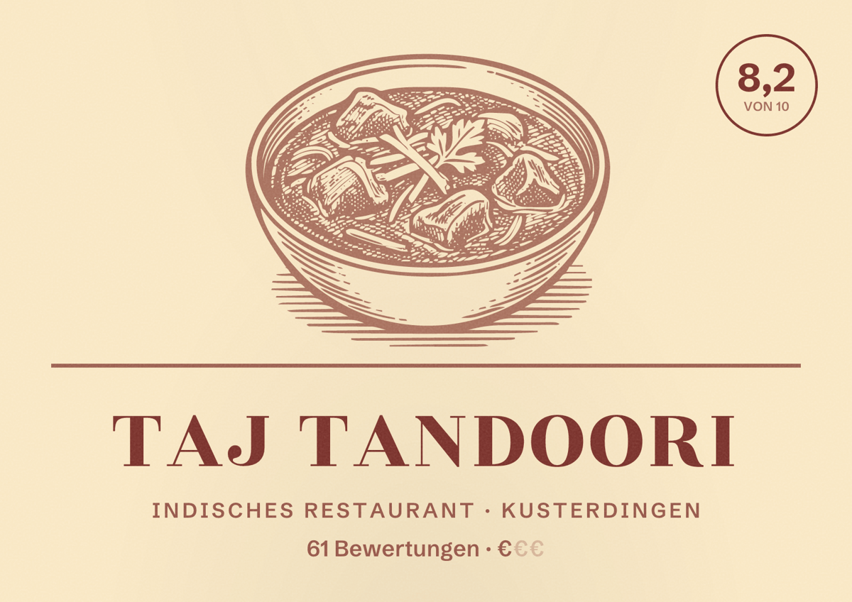 Illustriertes Poster von Taj Tandoori, Indisches Restaurant in Kusterdingen: Bewertung 8,2 von 10 aus 61 Bewertungen, Preisniveau €