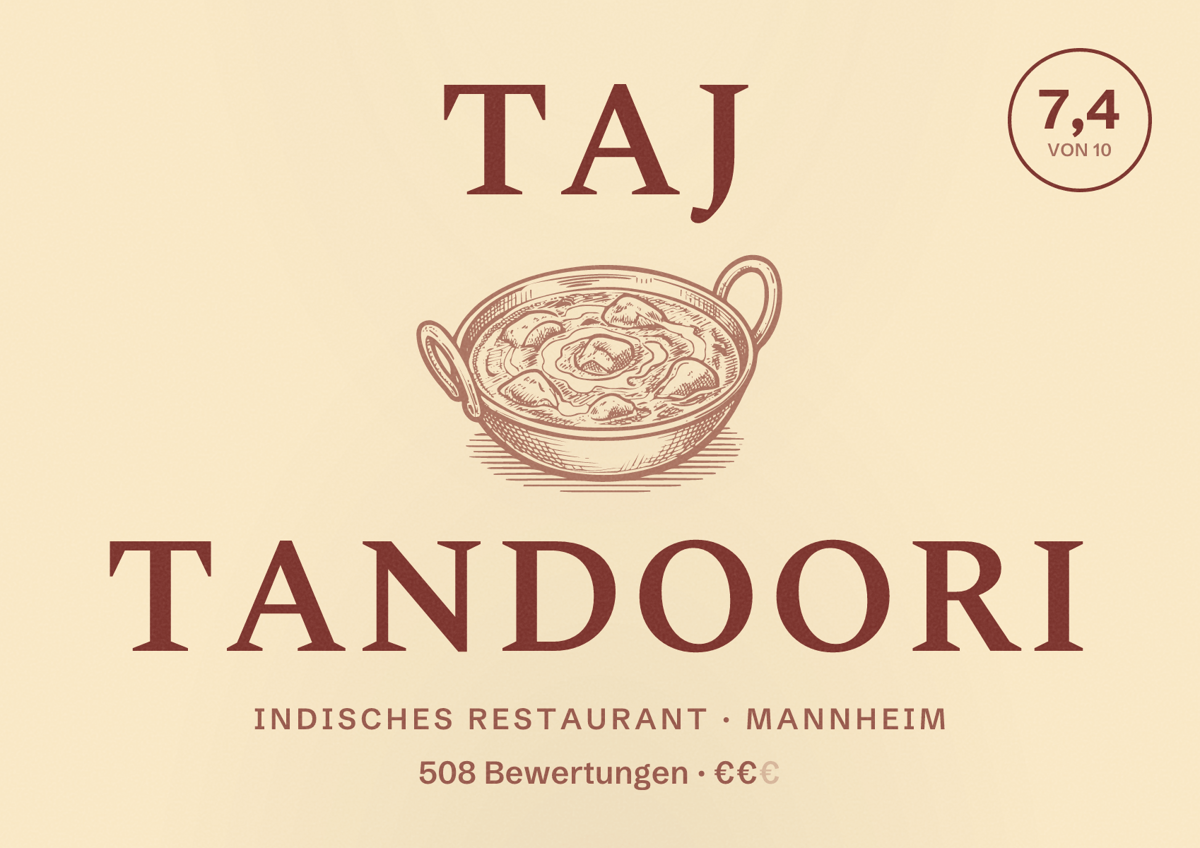 Illustriertes Poster von Taj Tandoori, Indisches Restaurant in Mannheim: Bewertung 7,4 von 10 aus 508 Bewertungen, Preisniveau €€