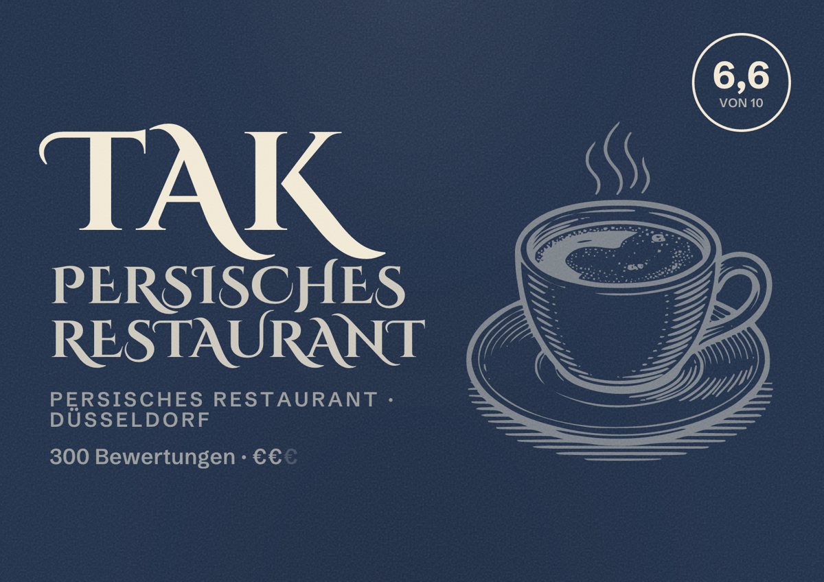 Illustriertes Poster von Tak Persisches Restaurant, Persisches Restaurant in Düsseldorf: Bewertung 6,6 von 10 aus 300 Bewertungen, Preisniveau €€