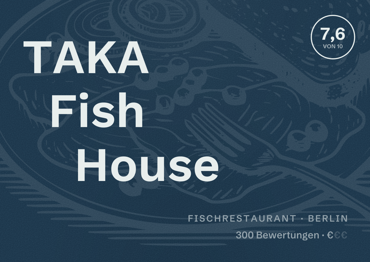 Illustriertes Poster von TAKA Fish House, Fischrestaurant in Berlin: Bewertung 7,6 von 10 aus 300 Bewertungen, Preisniveau €