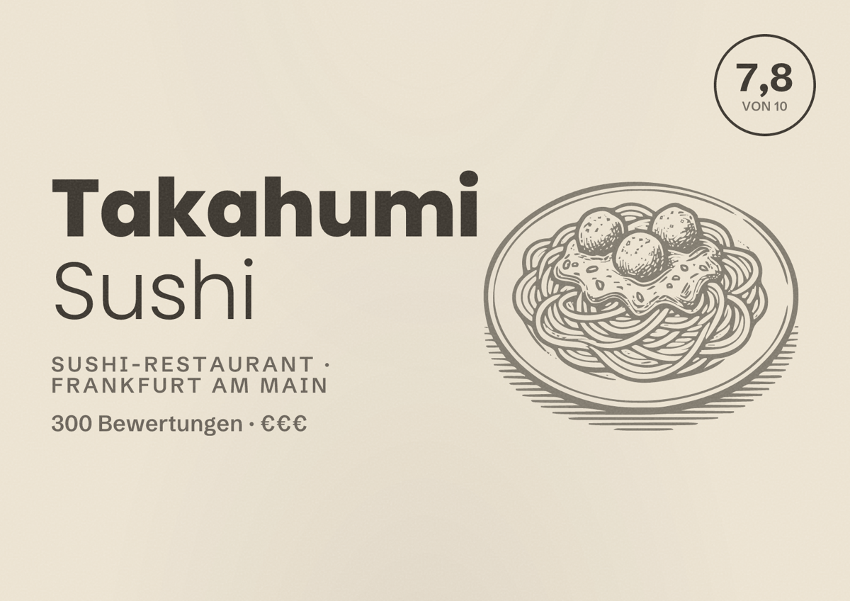 Illustriertes Poster von Takahumi Sushi, Sushi-Restaurant in Frankfurt am Main: Bewertung 7,8 von 10 aus 300 Bewertungen, Preisniveau €€€