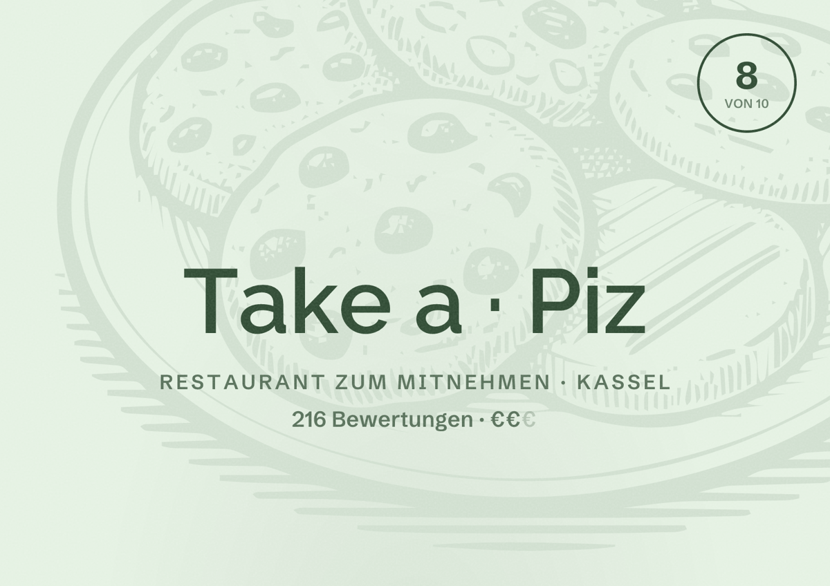 Illustriertes Poster von Take a Piz, Restaurant zum Mitnehmen in Kassel: Bewertung 8 von 10 aus 216 Bewertungen, Preisniveau €€