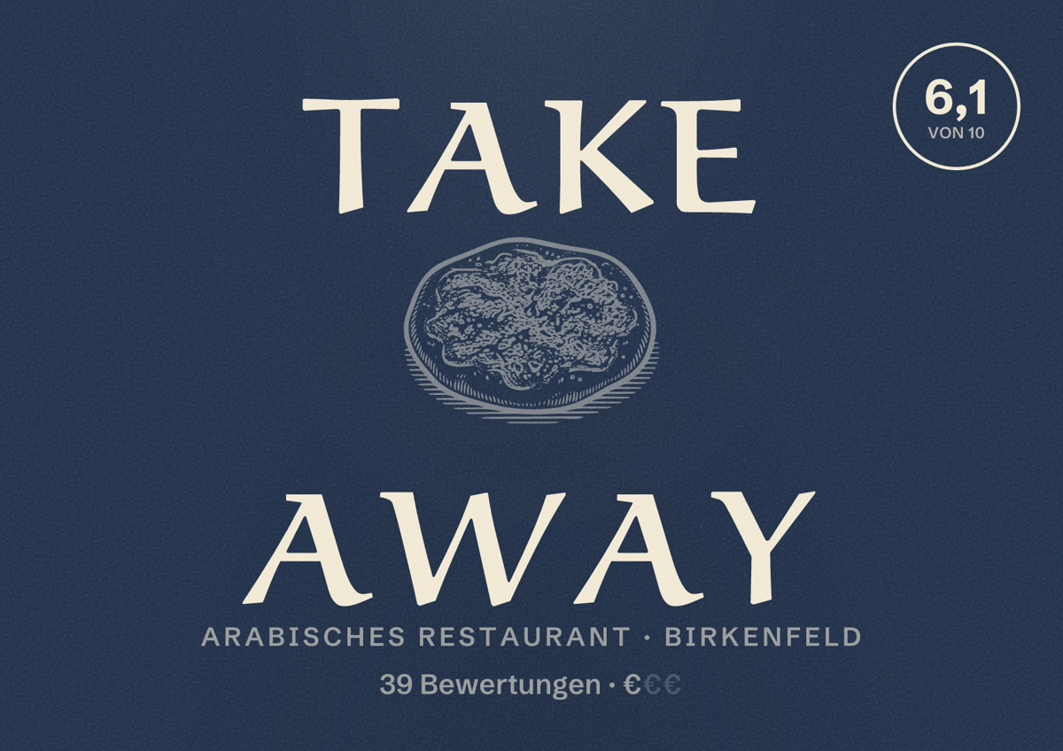 Illustriertes Poster von TAKE AWAY, Arabisches Restaurant in Birkenfeld: Bewertung 6,1 von 10 aus 39 Bewertungen, Preisniveau €