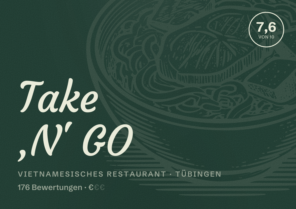 Illustriertes Poster von Take ,N' GO, Vietnamesisches Restaurant in Tübingen: Bewertung 7,6 von 10 aus 176 Bewertungen, Preisniveau €