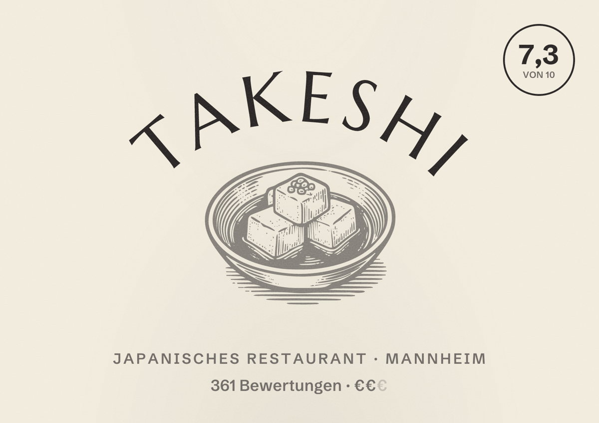 Illustriertes Poster von Takeshi, Japanisches Restaurant in Mannheim: Bewertung 7,3 von 10 aus 361 Bewertungen, Preisniveau €€