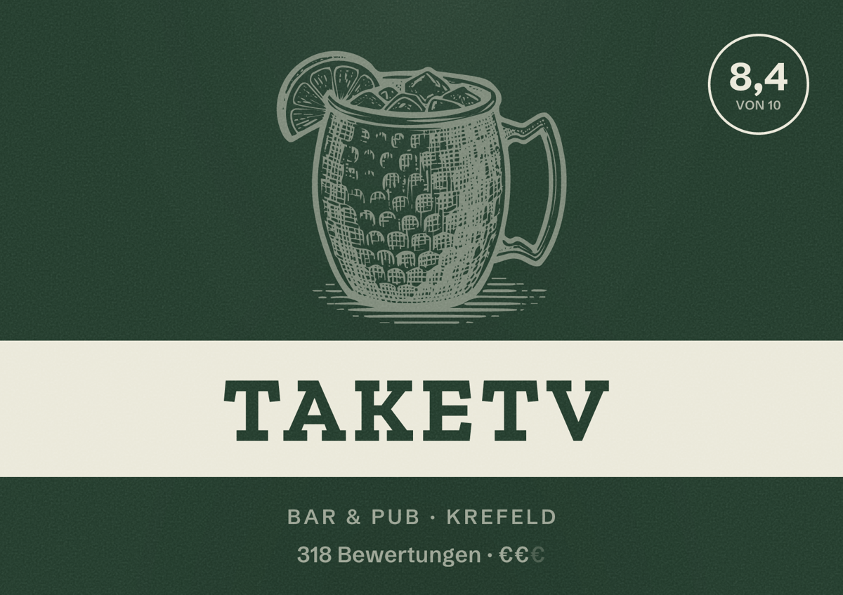 Illustriertes Poster von TaKeTV, Bar & Pub in Krefeld: Bewertung 8,4 von 10 aus 318 Bewertungen, Preisniveau €€