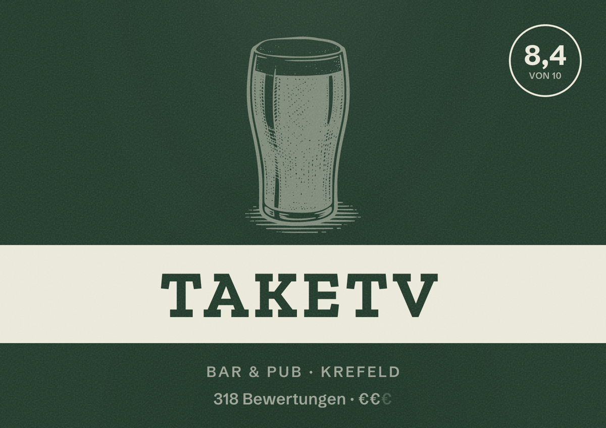 Illustriertes Poster von TaKeTV, Bar & Pub in Krefeld: Bewertung 8,4 von 10 aus 318 Bewertungen, Preisniveau €€