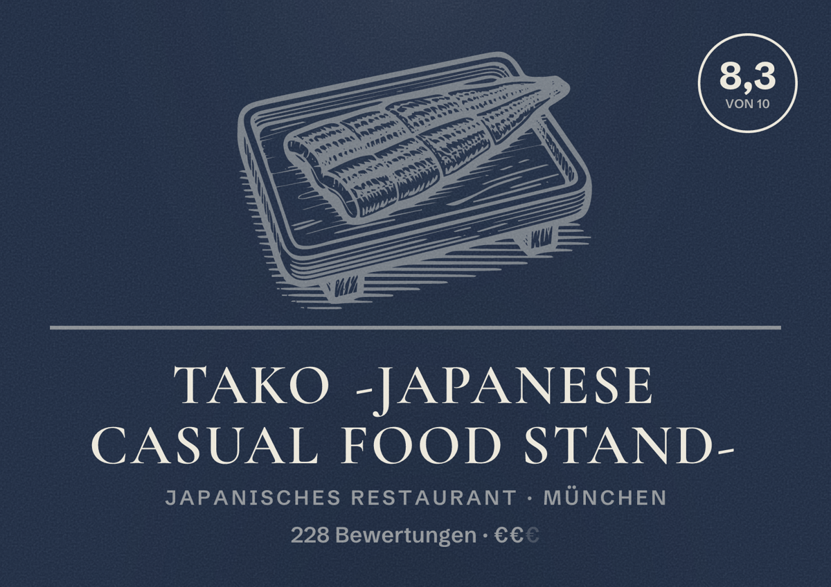 Illustriertes Poster von TAKO -Japanese Casual Food Stand-, Japanisches Restaurant in München: Bewertung 8,3 von 10 aus 228 Bewertungen, Preisniveau €€