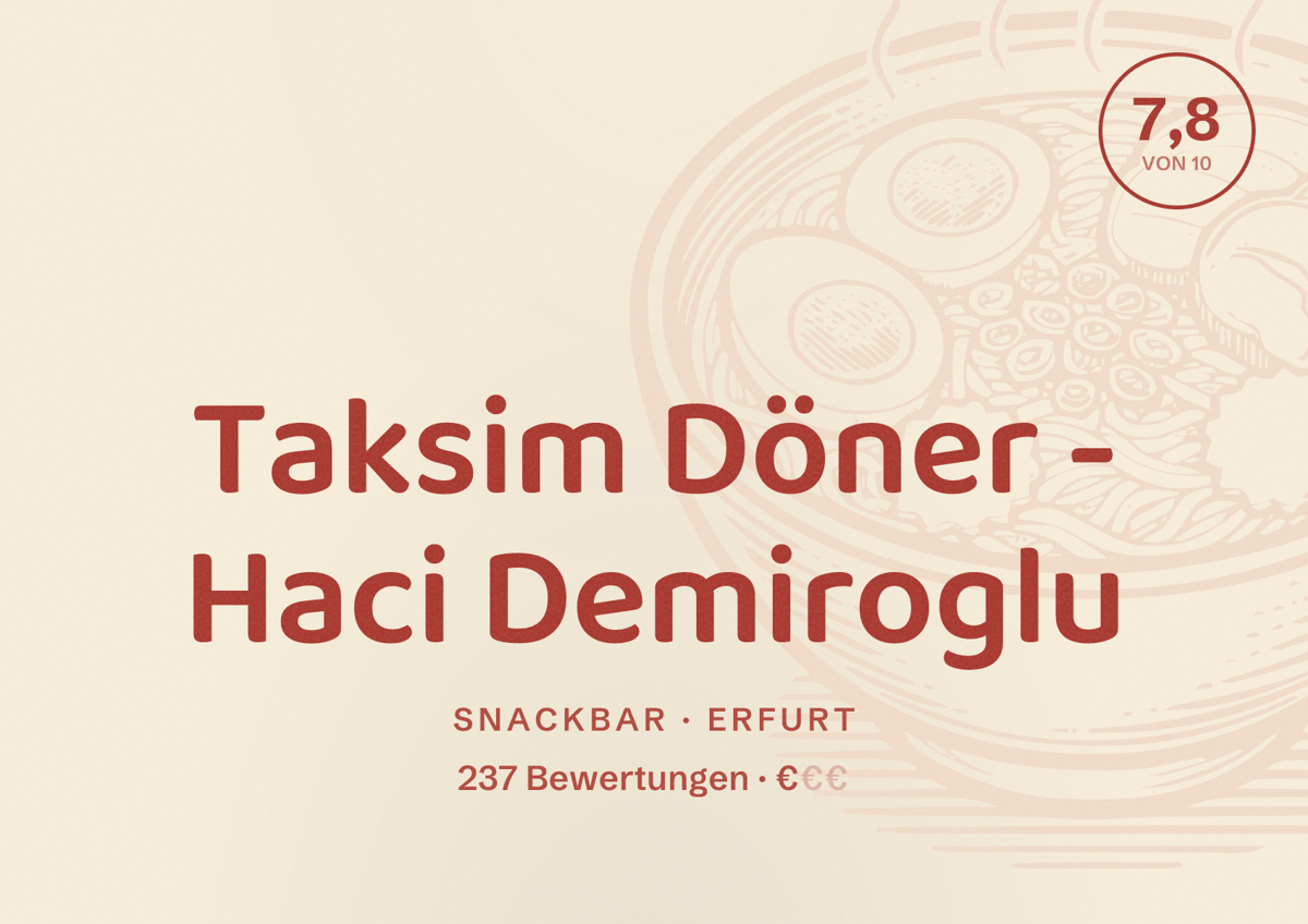 Illustriertes Poster von Taksim Döner - Haci Demiroglu, Snackbar in Erfurt: Bewertung 7,8 von 10 aus 237 Bewertungen, Preisniveau €