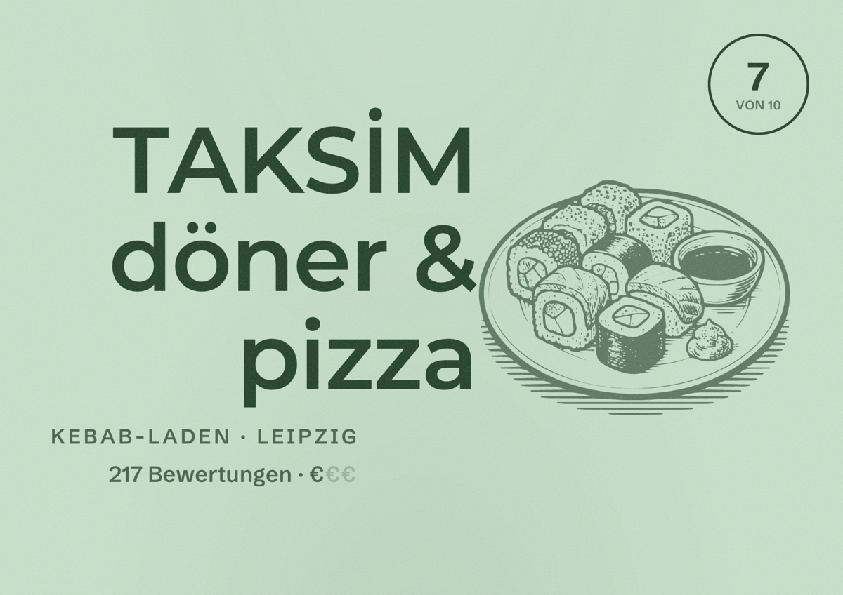 Illustriertes Poster von TAKSİM döner & pizza, Kebab-Laden in Leipzig: Bewertung 7,0 von 10 aus 217 Bewertungen, Preisniveau €