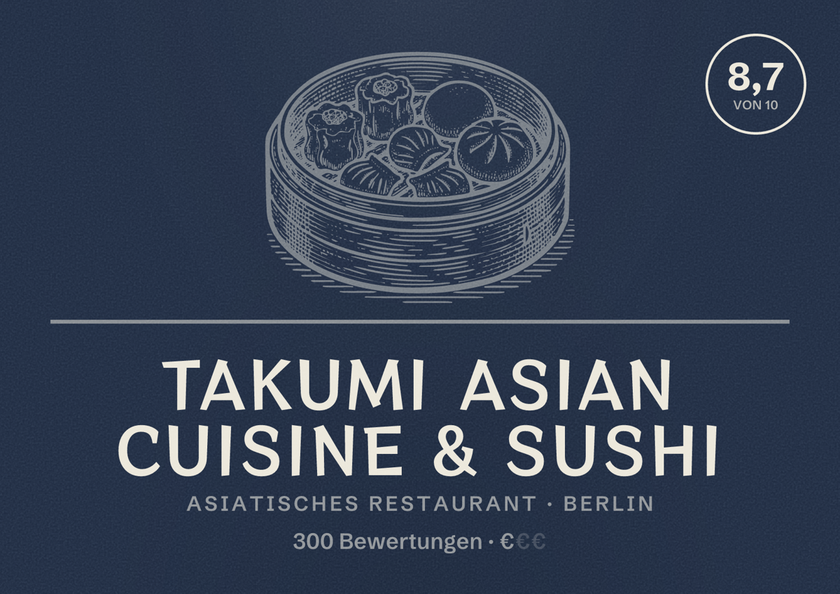 Illustriertes Poster von TAKUMI Asian Cuisine & Sushi, Asiatisches Restaurant in Berlin: Bewertung 8,7 von 10 aus 300 Bewertungen, Preisniveau €