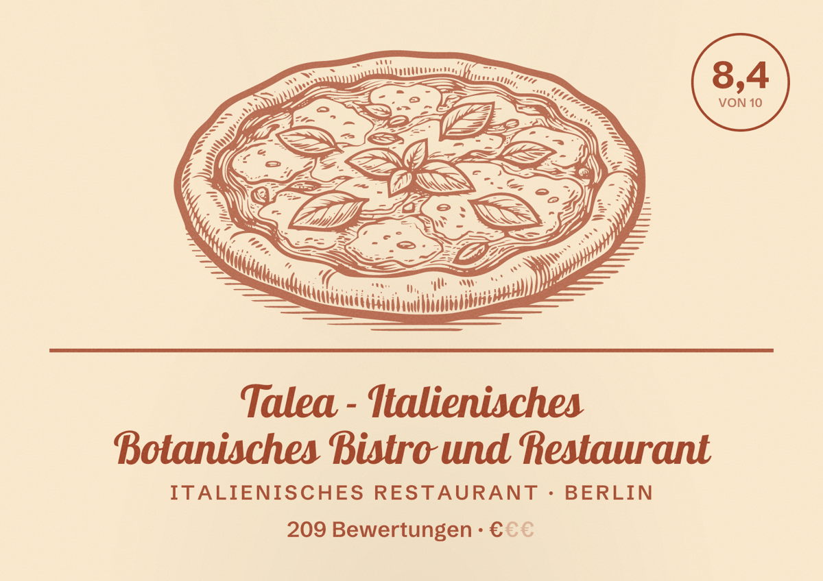 Illustriertes Poster von Talea - Italienisches Botanisches Bistro und Restaurant, Italienisches Restaurant in Berlin: Bewertung 8,4 von 10 aus 209 Bewertungen, Preisniveau €