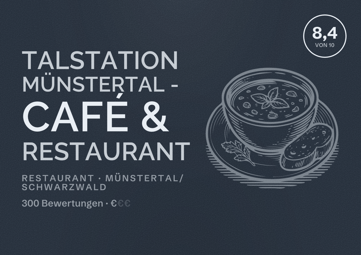 Illustriertes Poster von Talstation Münstertal - Café & Restaurant, Restaurant in Münstertal/Schwarzwald: Bewertung 8,4 von 10 aus 300 Bewertungen, Preisniveau €