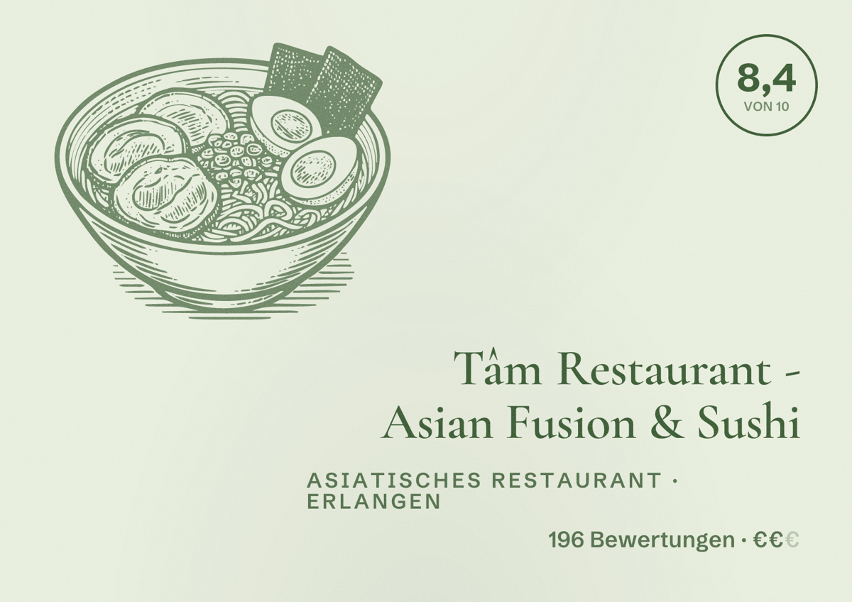 Illustriertes Poster von Tâm Restaurant - Asian Fusion & Sushi, Asiatisches Restaurant in Erlangen: Bewertung 8,4 von 10 aus 196 Bewertungen, Preisniveau €€