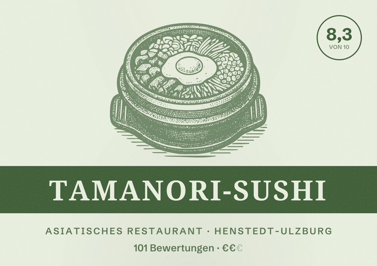 Illustriertes Poster von Tamanori-Sushi, Asiatisches Restaurant in Henstedt-Ulzburg: Bewertung 8,3 von 10 aus 101 Bewertungen, Preisniveau €€